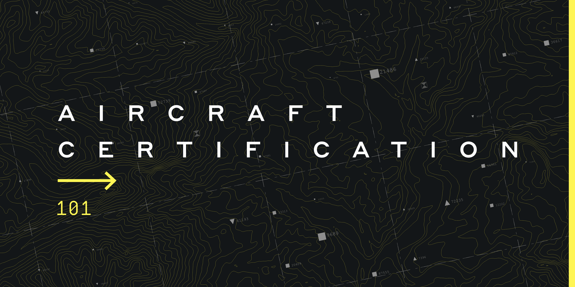 The Path to Commercial Service: Aircraft Certification 101