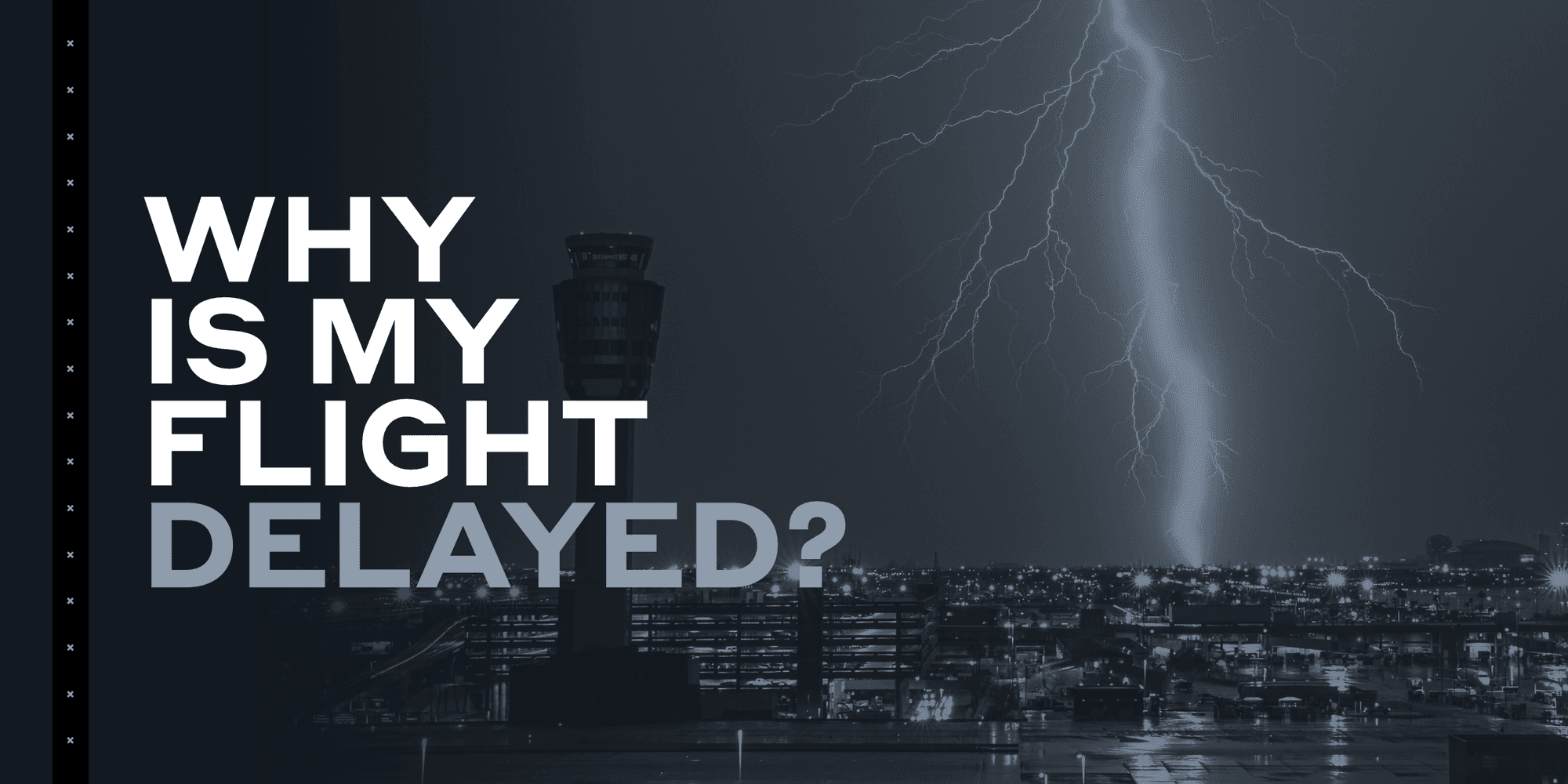 Why Is My Flight Delayed?