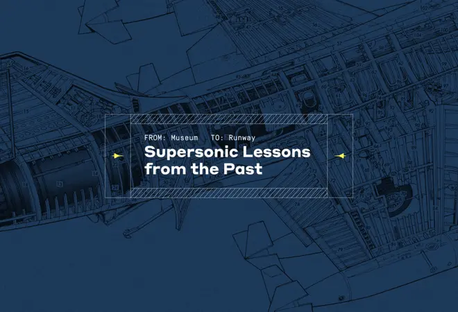 From museum to runway: Supersonic lessons from the past